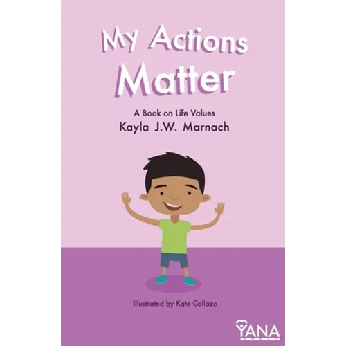 My Actions Matter: A Book on Life Values - Paperback