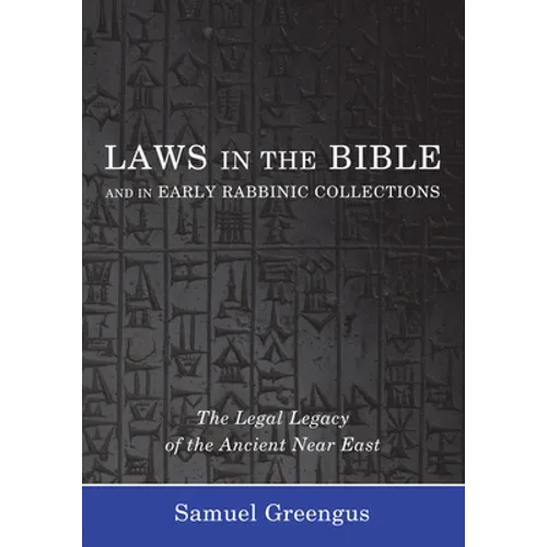 Laws in the Bible and in Early Rabbinic Collections - Hardcover