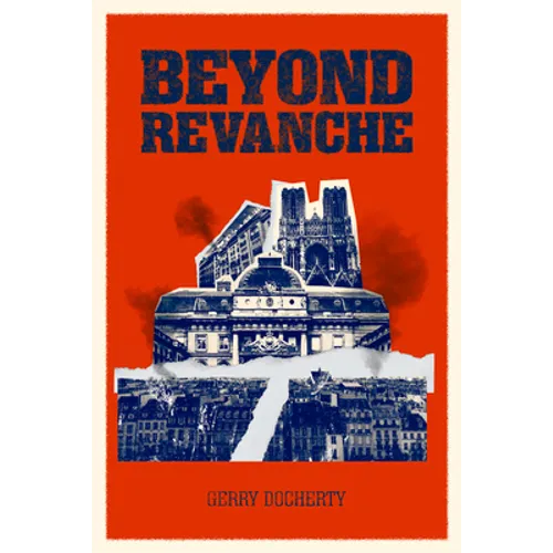 Beyond Revanche: The Death of La Belle Epoque - Paperback