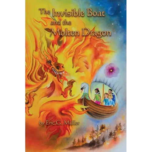 The Invisible Boat and the Molten Dragon - Paperback