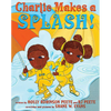 Charlie Makes a Splash! - Hardcover