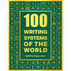 100 Writing Systems of the World - Paperback