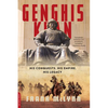 Genghis Khan: His Conquests, His Empire, His Legacy - Paperback