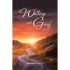Walking with Grief: A Personal Guide to Growing with and Through Grief - Paperback