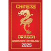 Dragon Chinese Horoscope 2025 - Paperback