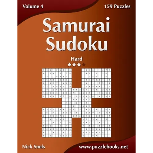 Samurai Sudoku - Hard - Volume 4 - 159 Puzzles - Paperback