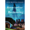 Aventurine and the Reckoning: An Aventurine Morrow Thriller - Paperback