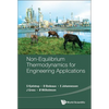 Non-Equilibrium Thermodynamics for Engineering Applications - Hardcover