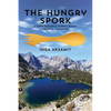 The Hungry Spork: A Long Distance Hiker's Guide to Meal Planning - Paperback