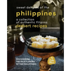 Sweet Delights of the Philippines: A Collection of Authentic Filipino Dessert Recipes - Paperback