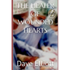 The Healer of Wounded Hearts - Paperback