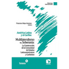 América Latina y el Caribe: Multilateralismo vs. Soberanía: La Construcción de la Comunidad de Estados Latinoamericanos y Caribeños - Paperback