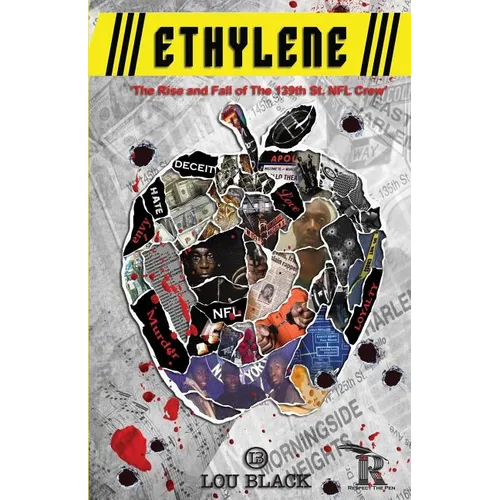 Ethylene: The Rise and Fall of The 139th St. NFL Crew - Paperback
