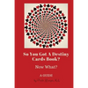 So You Got a Destiny Cards Book: A Guide - Paperback