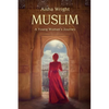 Muslim: A Young Woman's Journey - Paperback