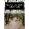 Qur'an and Bible Side by Side: a non-partial anthology - Paperback