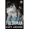 The Forbidden Freshman: A College Sports Romance - Paperback
