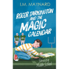Roger Tarkington and the Magic Calendar: Surviving Middle School - Paperback