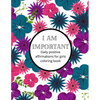 I am Important: Daily positive affirmations for girls Ultimate girl power coloring book - Paperback