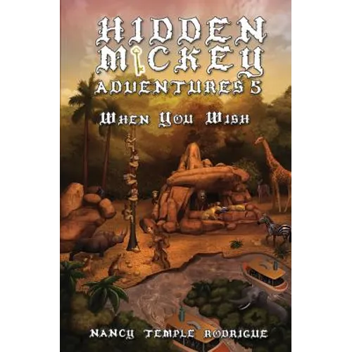 Hidden Mickey Adventures 5: When You Wish - Paperback