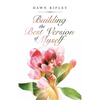 Building the Best Version of Myself - Hardcover