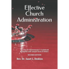 Effective Church Administration: The Church Administrator's Guidebook - Paperback