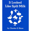 It Looked Like Spilt Milk Board Book - Board Book