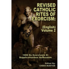 Revised Catholic Rites Of Exorcism: (English) - Volume 2: 1999 De Exorcismis Et Supplicationibus Quibusdam - Paperback