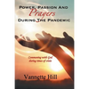Power, Passion, and Prayers During the Pandemic - Paperback