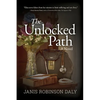 The Unlocked Path - Paperback