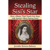 Stealing Sisi's Star: How a Master Thief Nearly Got Away with Austria's Most Famous Jewel - Paperback