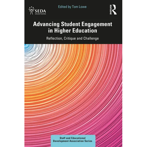 Advancing Student Engagement in Higher Education: Reflection, Critique and Challenge - Paperback