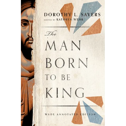 The Man Born to be King: Wade Annotated Edition - Paperback