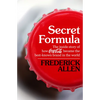 Secret Formula: The Inside Story of How Coca-Cola Became the Best-Known Brand in the World - Paperback