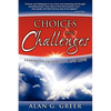 Choices & Challenges: Lessons in Faith, Hope, and Love - Paperback