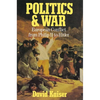 Politics and War: European Conflict from Philip II to Hitler, Enlarged Edition - Paperback