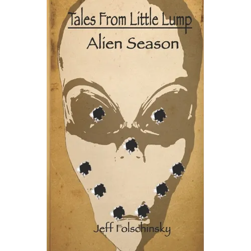 Tales From Little Lump - Alien Season - Paperback