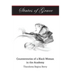 States of Grace: Counterstories of a Black Woman in the Academy - Paperback