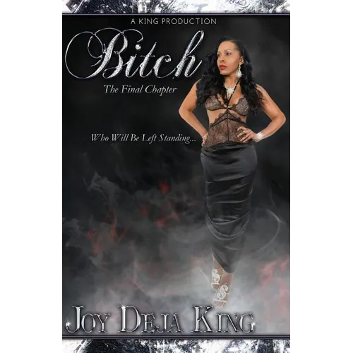 Bitch The Final Chapter - Paperback
