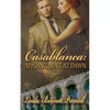 Casablanca: Appointment at Dawn - Paperback