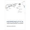 Hermeneutica: Computer-Assisted Interpretation in the Humanities - Paperback