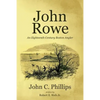 John Rowe: An Eighteenth Century Boston Angler - Paperback