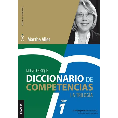 Diccionario de competencias: La Trilogía - VOL 1: Las 60 competencias más utilizadas en gestión por competencias - Paperback