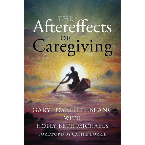 The Aftereffects of Caregiving - Paperback