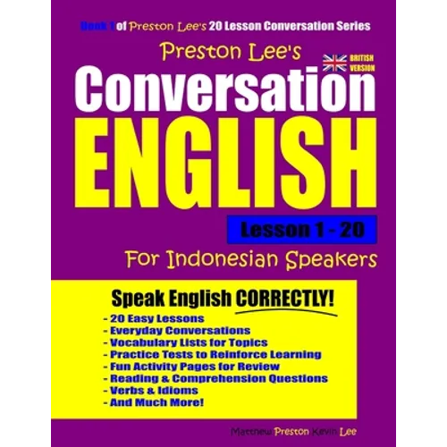 Preston Lee's Conversation English For Indonesian Speakers Lesson 1 - 20 (British Version) - Paperback