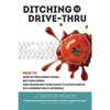 Ditching the Drive-Thru - Paperback