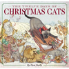 The Twelve Days of Christmas Cats (Hardcover): The Classic Edition - Hardcover