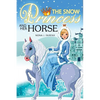 The Snow PRINCESS and Her HORSE: Children's Books, Kids Books, Bedtime Stories For Kids, Kids Fantasy Book (Unicorns: Kids Fantasy Books) - Paperback