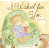 I Wished for You: An Adoption Story - Hardcover