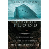 Before the Flood: The Biblical Flood as a Real Event and How It Changed the Course of Civilization - Paperback